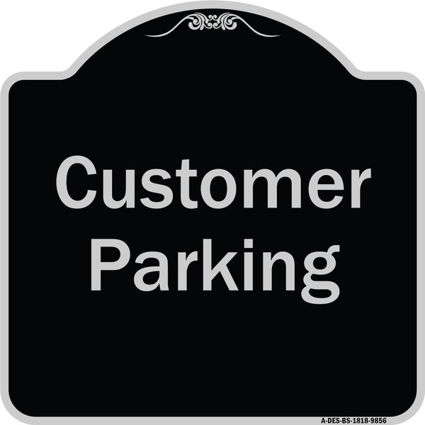 Signmission Designer Series-Customer Parking 2, Black & Silver Heavy-Gauge Aluminum, 18" x 18", BS-1818-9856 A-DES-BS-1818-9856